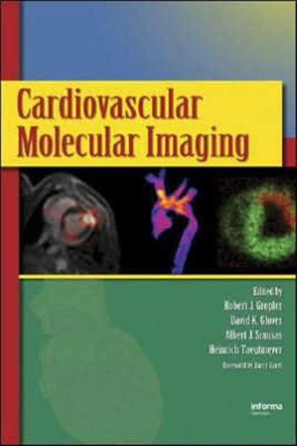 Cardiovascular Molecular Imaging, Hardback Book