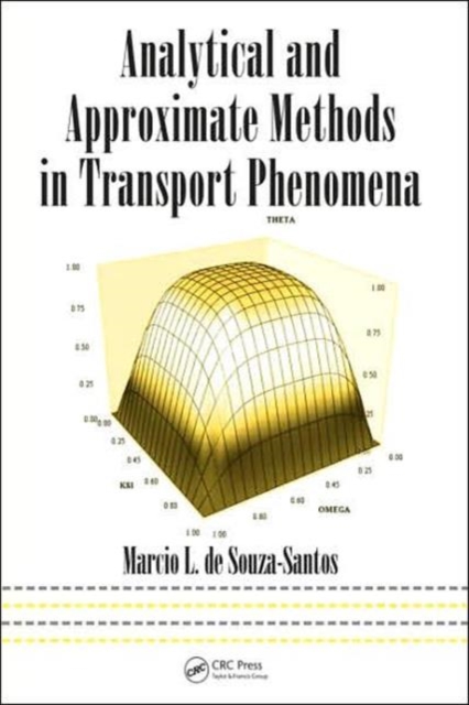 Analytical and Approximate Methods in Transport Phenomena, Hardback Book