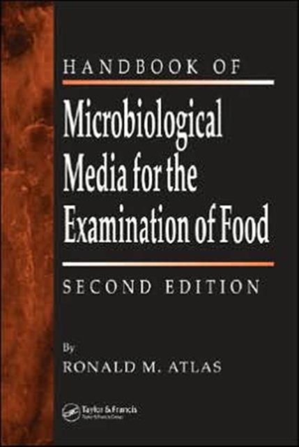 The Handbook of Microbiological Media for the Examination of Food, Hardback Book