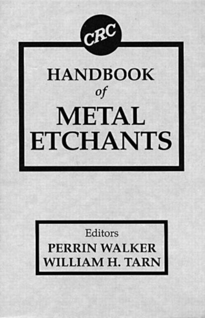 CRC Handbook of Metal Etchants, Hardback Book