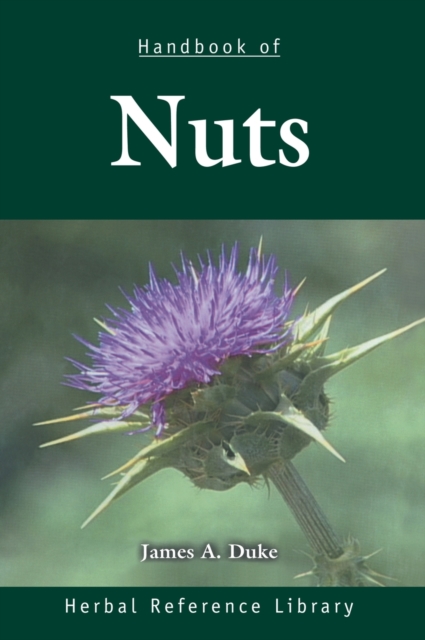 Handbook of Nuts : Herbal Reference Library, Hardback Book