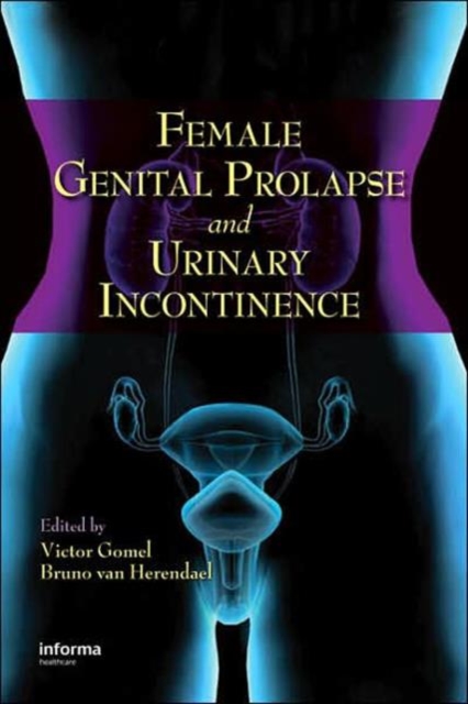 Female Genital Prolapse and Urinary Incontinence, Hardback Book