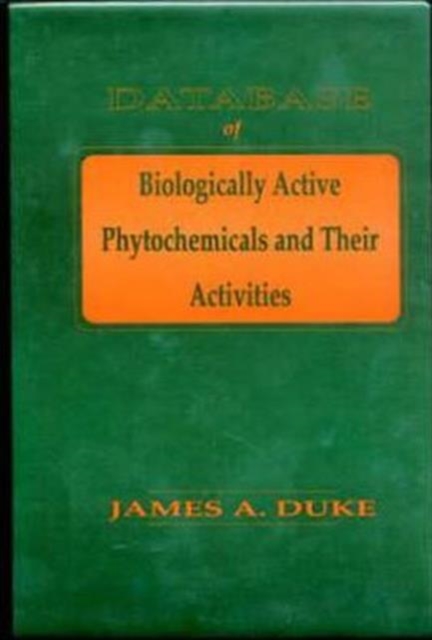 Database of Biologically Active Phytochemicals & Their Activity, Paperback / softback Book