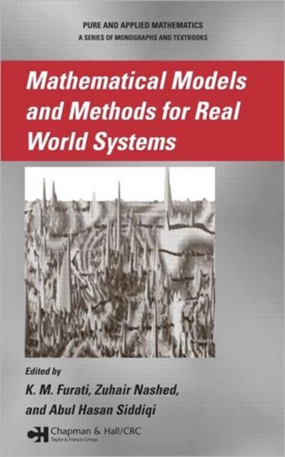 Mathematical Models and Methods for Real World Systems, Hardback Book