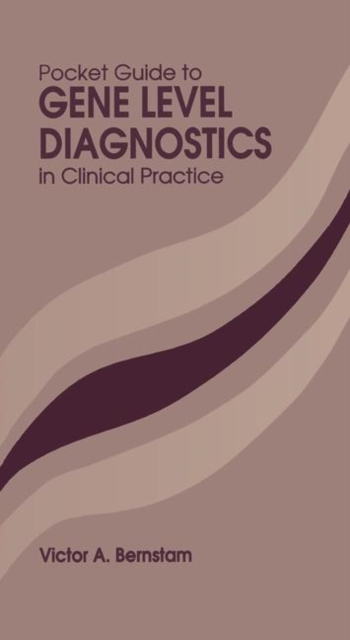 Pocket Guide to Gene Level Diagnostics in Clinical Practice, Paperback / softback Book