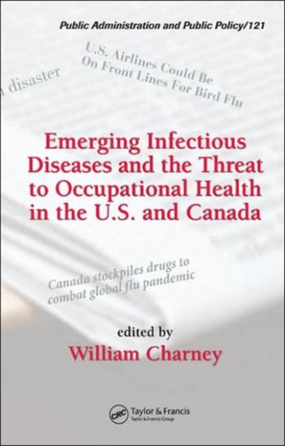 Emerging Infectious Diseases and the Threat to Occupational Health in the U.S. and Canada, Hardback Book