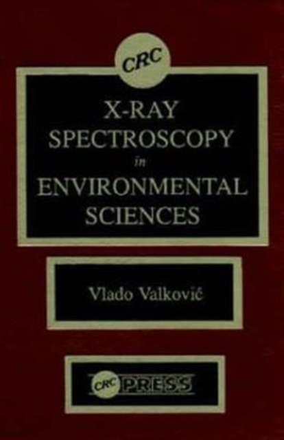 X-Ray Spectroscopy in Environmental Sciences, Hardback Book