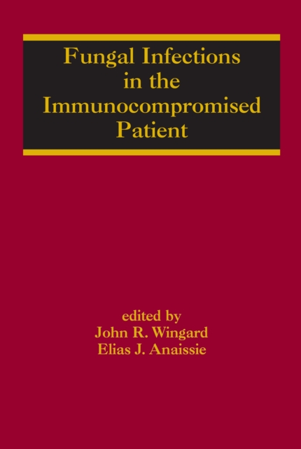 Fungal Infections in the Immunocompromised Patient, PDF eBook