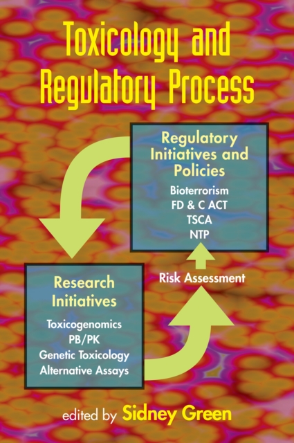 Toxicology and Regulatory Process, PDF eBook