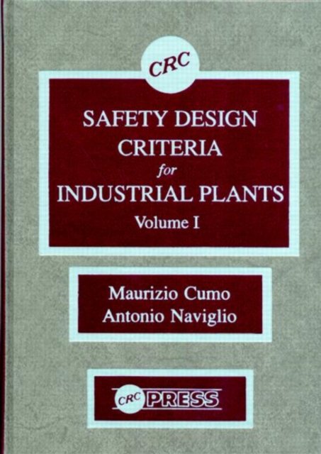 Safety Design Criteria for Industrial Plants, Volume I, Hardback Book