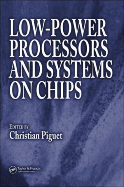 Low-Power Processors and Systems on Chips, Hardback Book