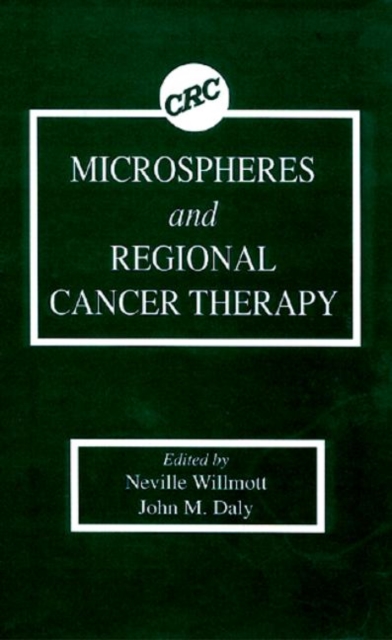 Microspheres and Regional Cancer Therapy, Hardback Book