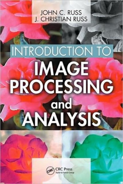 Introduction to Image Processing and Analysis, Hardback Book