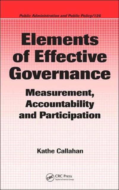 Elements of Effective Governance : Measurement, Accountability and Participation, Hardback Book