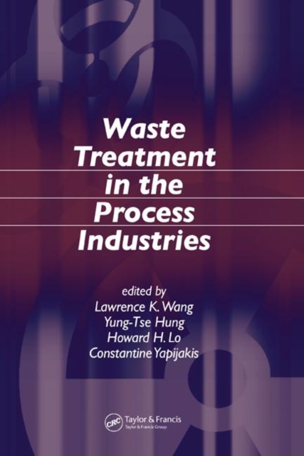 Waste Treatment in the Process Industries, Hardback Book