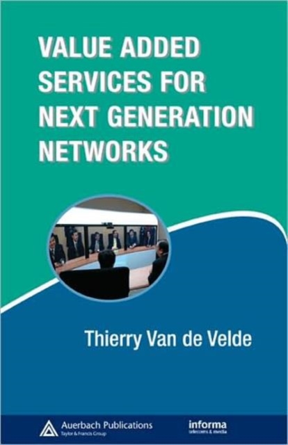 Value-Added Services for Next Generation Networks, Hardback Book
