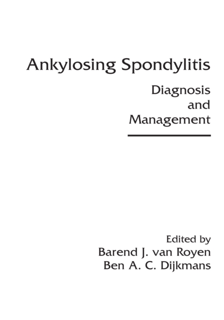 Ankylosing Spondylitis : Diagnosis and Management, PDF eBook