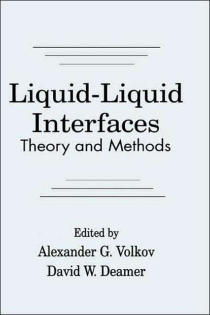 Liquid-Liquid InterfacesTheory and Methods, Hardback Book