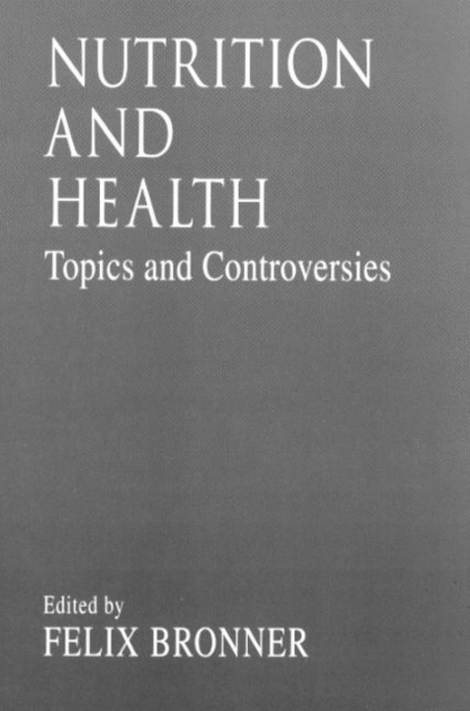 Nutrition and HealthTopics and Controversies, Hardback Book