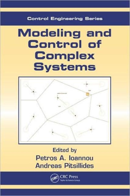 Modeling and Control of Complex Systems, Hardback Book
