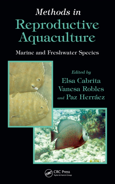 Methods in Reproductive Aquaculture : Marine and Freshwater Species, PDF eBook