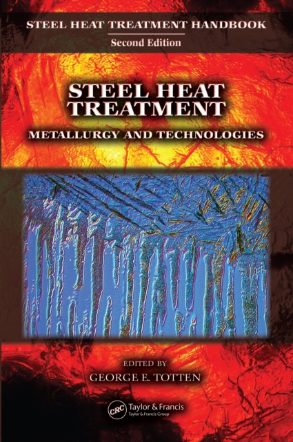 Steel Heat Treatment : Metallurgy and Technologies, PDF eBook