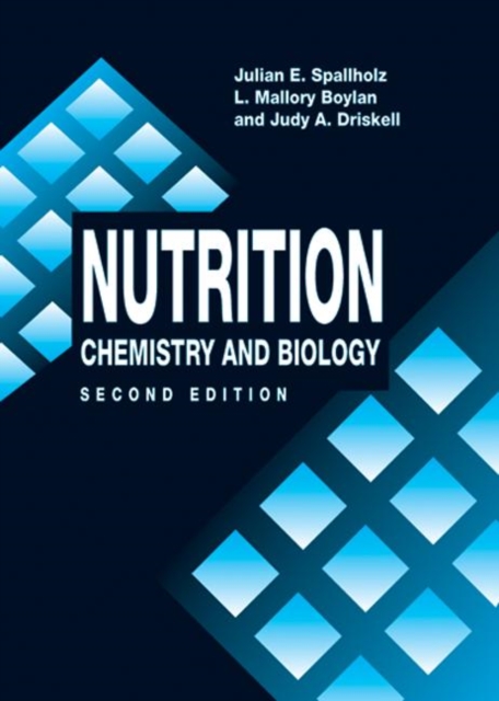 Nutrition : CHEMISTRY AND BIOLOGY, SECOND EDITION, Hardback Book