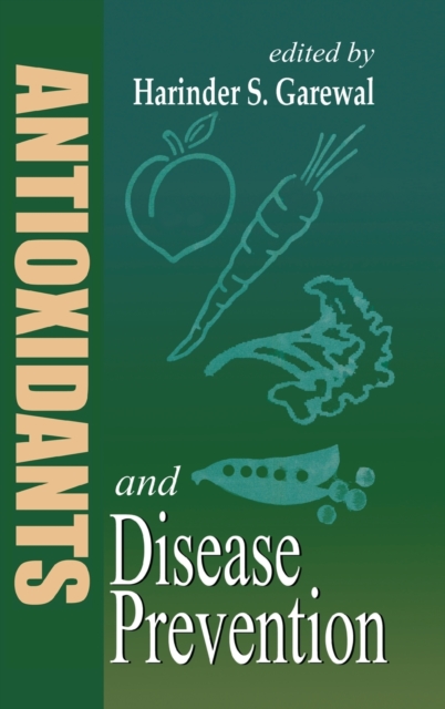 Antioxidants and Disease Prevention, Hardback Book