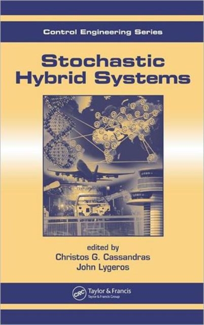 Stochastic Hybrid Systems, Hardback Book