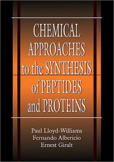 Chemical Approaches to the Synthesis of Peptides and Proteins, Hardback Book