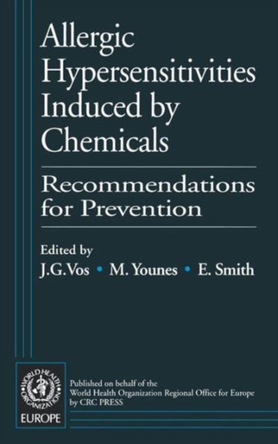 Allergic Hypersensitivities Induced by Chemicals : Recommendations for Prevention, Hardback Book