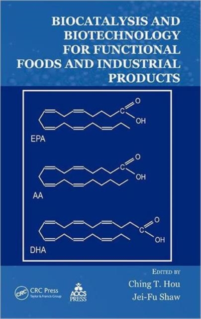 Biocatalysis and Biotechnology for Functional Foods and Industrial Products, Hardback Book
