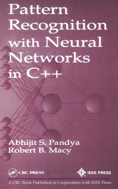 Pattern Recognition with Neural Networks in C++, Hardback Book
