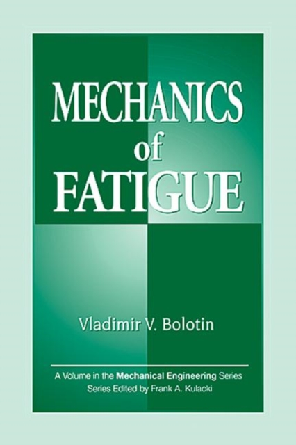 Mechanics of Fatigue, Hardback Book
