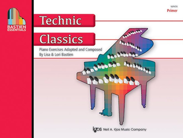 Bastien Essentials: Technic Classics, Primer, Sheet music Book