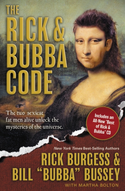 The Rick & Bubba Code : The Two Sexiest Fat Men Alive Unlock the Mysteries of the Universe, Mixed media product Book
