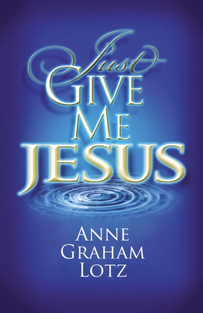 Just Give Me Jesus, Paperback / softback Book