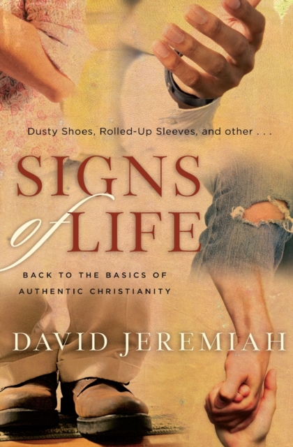 Signs of Life : Back to the Basics of Authentic Christianity, Paperback / softback Book