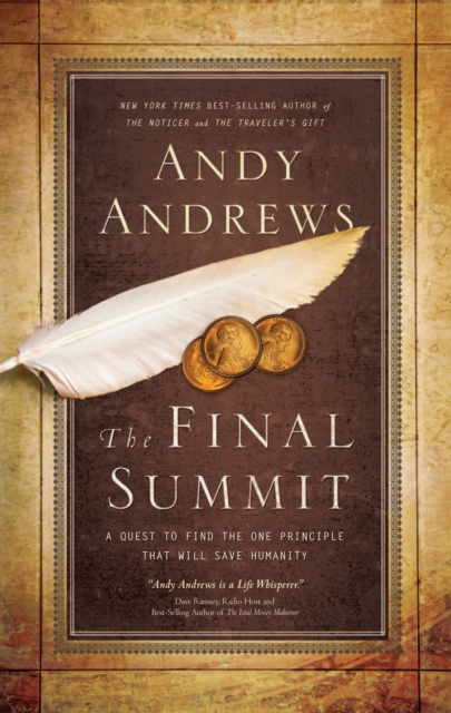 The Final Summit : A Quest to Find the One Principle That Will Save Humanity, EPUB eBook