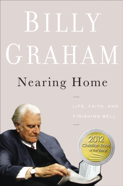 Nearing Home : Life, Faith, and Finishing Well, EPUB eBook