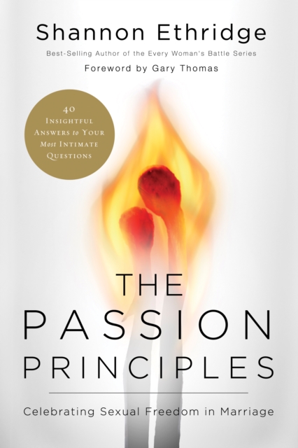 The Passion Principles : Celebrating Sexual Freedom in Marriage, EPUB eBook