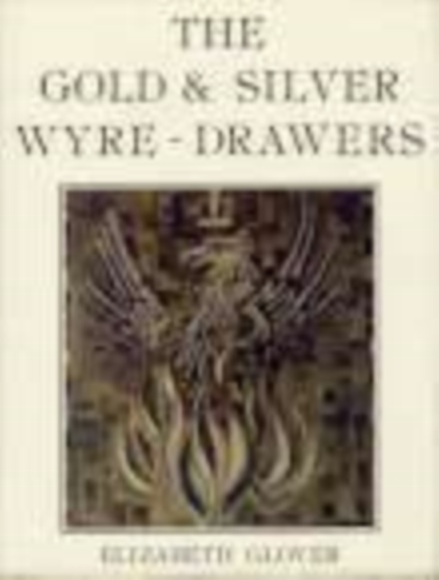 The Gold and Silver Wyre-Drawers, Paperback / softback Book
