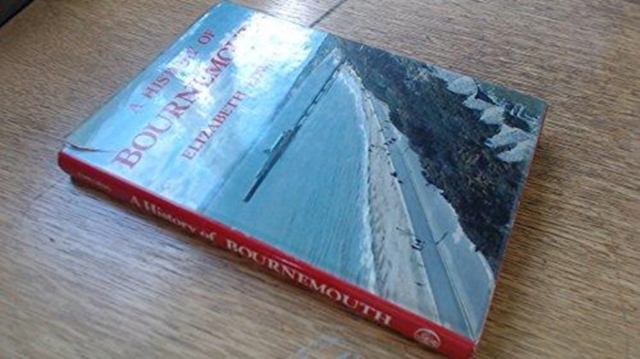 A History of Bournemouth, Hardback Book