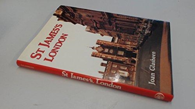 St. James's, London, Hardback Book