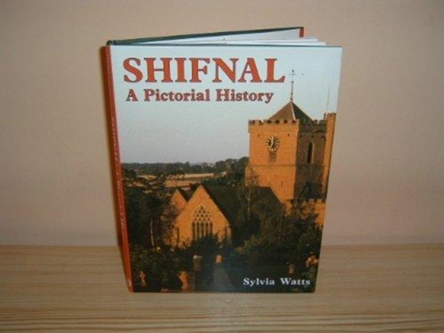 Shifnal : A Pictorial History, Hardback Book