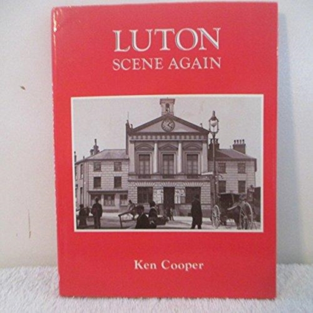 Luton : Scene Again, Hardback Book