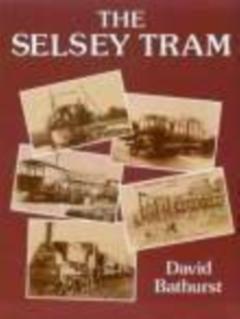 Selsey Tram, Paperback / softback Book