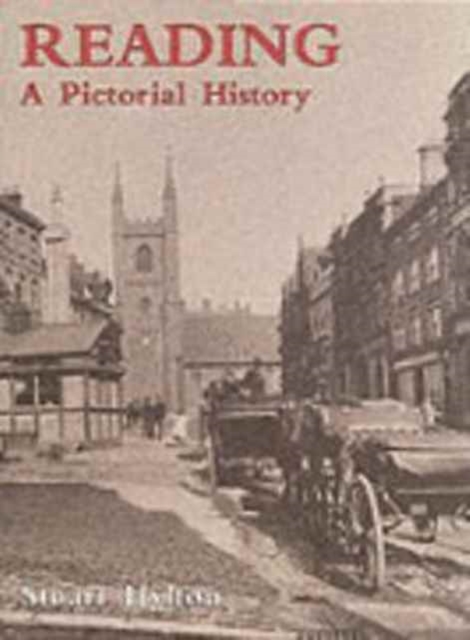 Reading : A Pictorial History, Hardback Book