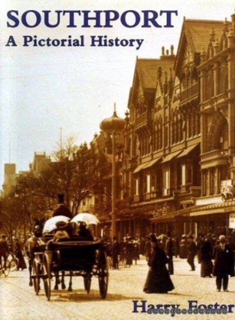 Southport : A Pictorial History, Hardback Book
