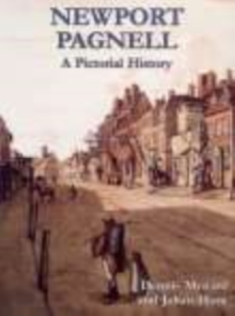 Newport Pagnell A Pictorial History, Paperback / softback Book